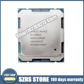 CPU E5 2698 V4, 20 cœurs, 40 fils, 2.2 GHz, 50 Mo, L3 cache, 135W, SR2JW, LGA 2011-3