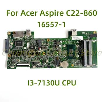 Tinka Acer Aspire C22-860 nešiojamas plokštė 16557-1 su I3-7130U CPU 100% Testuotas, Pilnai Darbo