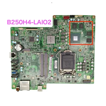 Tinka Lenovo 720-24IKB AIO Plokštė B250H4-LAIO2 01GJ251 15-ND1-011001 DDR4 Mainboard 100% Testuotas OK Visiškai Darbas