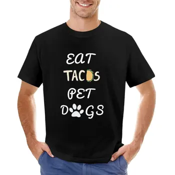 Valgyti Tacos Naminių Šunų T-Shirt marškinėliai vyrams, drabužiai